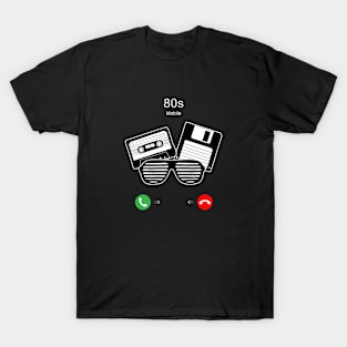 80s are Calling T-Shirt